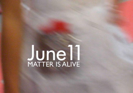 june11-matter-is-alive.jpg